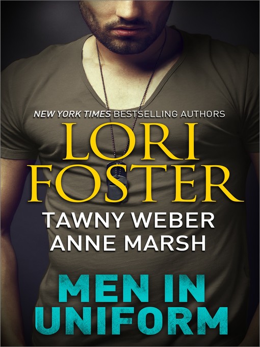 Title details for Men in Uniform by Lori Foster - Wait list